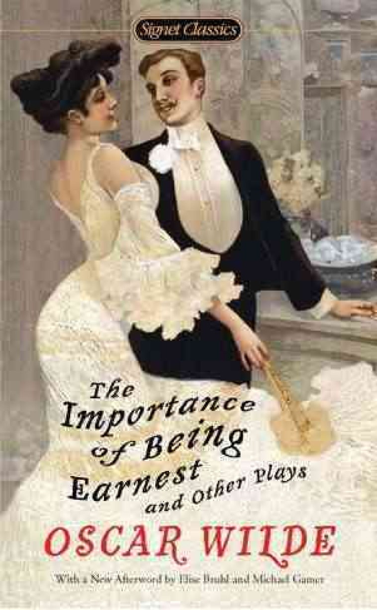 THE IMPORTANCE OF BEING EARNEST - WILDE OSCAR - SIGNET CLASSIC