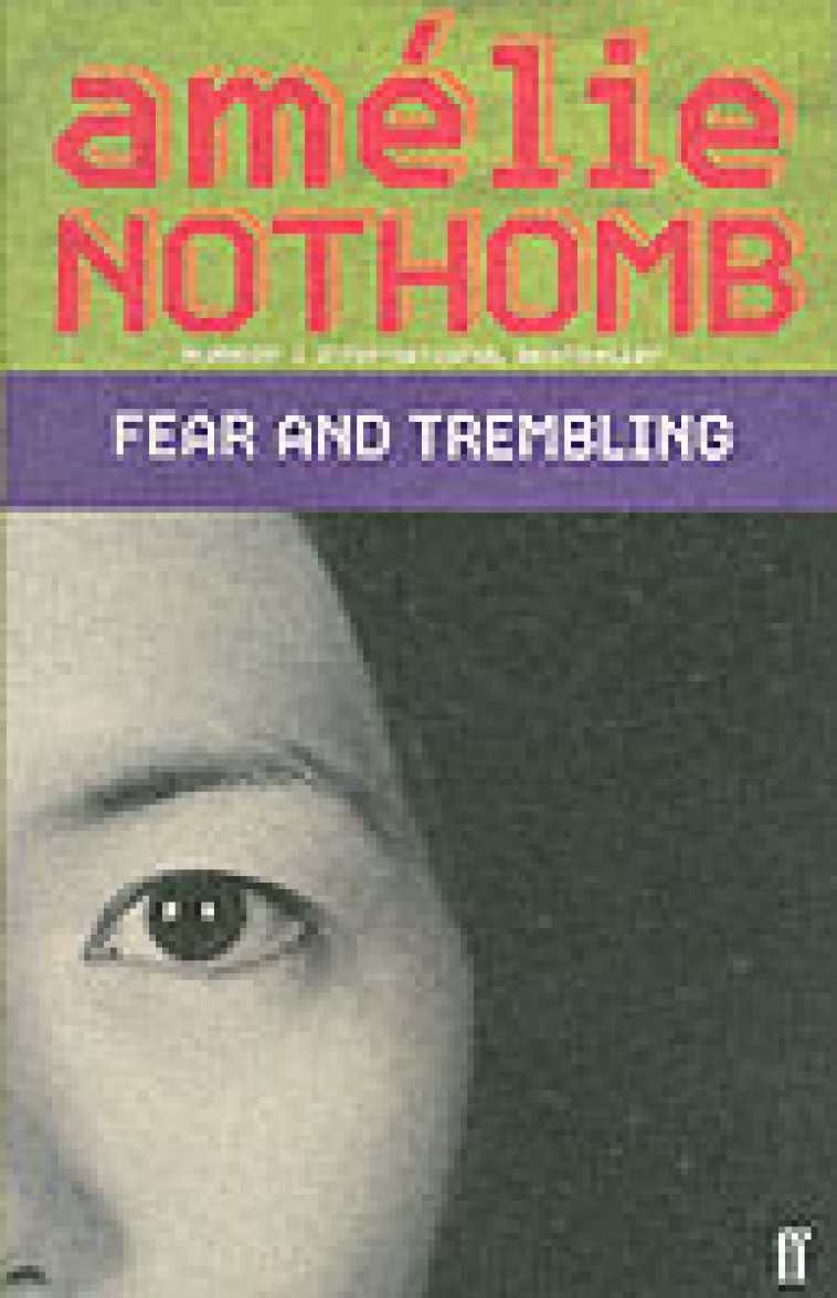 FEAR AND TREMBLING - NOTHOMB, AMELIE - FABER AND FABER