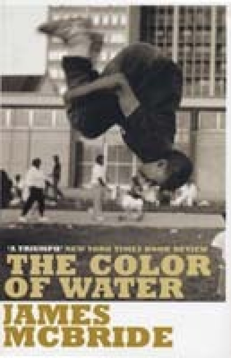 THE COLOR OF WATER - MCBRIDE, JAMES - BLOOMSBURY