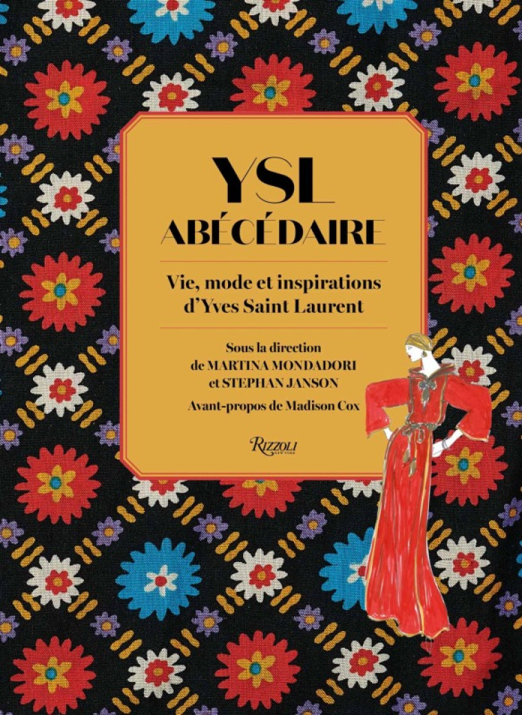 YSL ABECEDAIRE - VIE, MODE ET INSPIRATIONS D'YVES SAINT LAURENT - MONDADORI MARTINA/JA - RIZZOLI FR