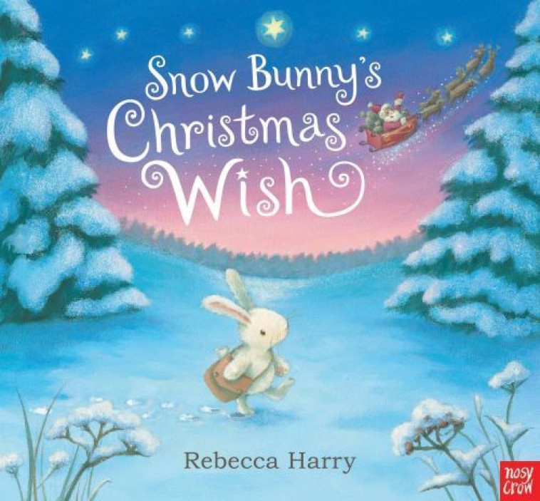 SNOW BUNNY'S CHRISTMAS WISH - HARRY, REBECCA - NOSY