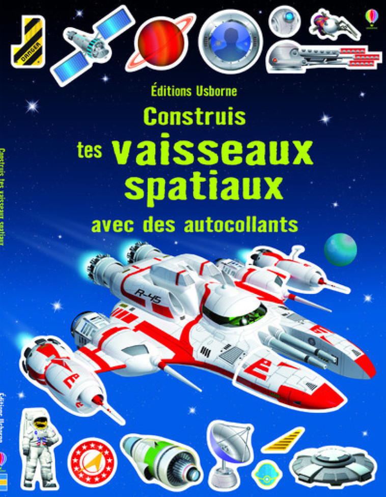 CONSTRUIS TES VAISSEAUX SPATIAUX AVEC AUTOCOLLANTS - TUGHOPE/MANN - USBORNE