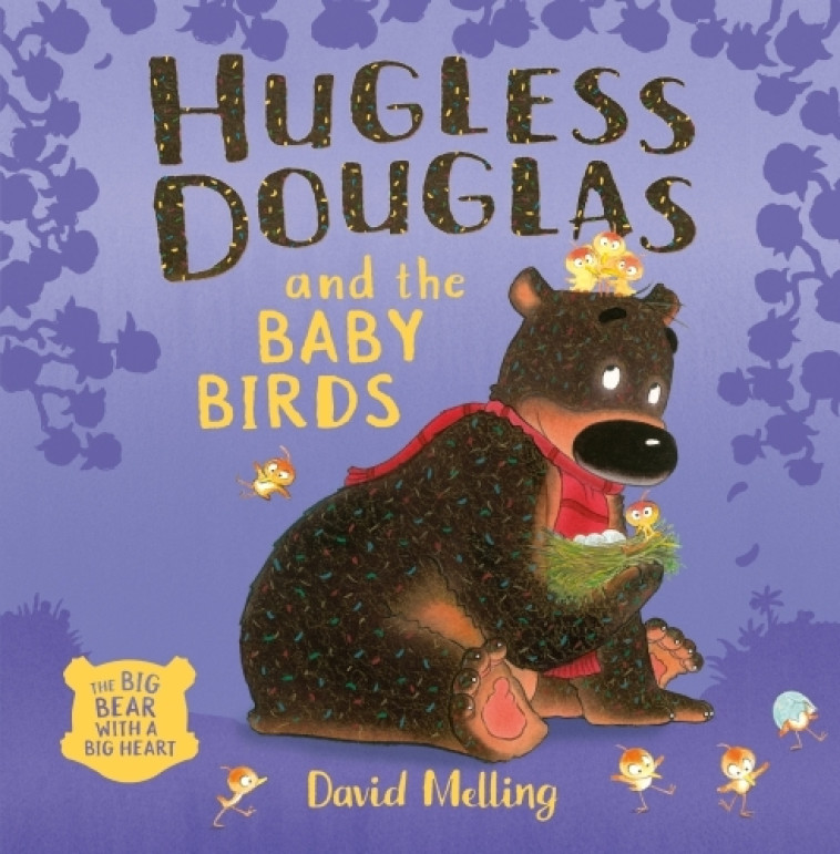 HUGLESS DOUGLAS AND THE BABY BIRDS - MELLING DAVID - HACHETTE UK