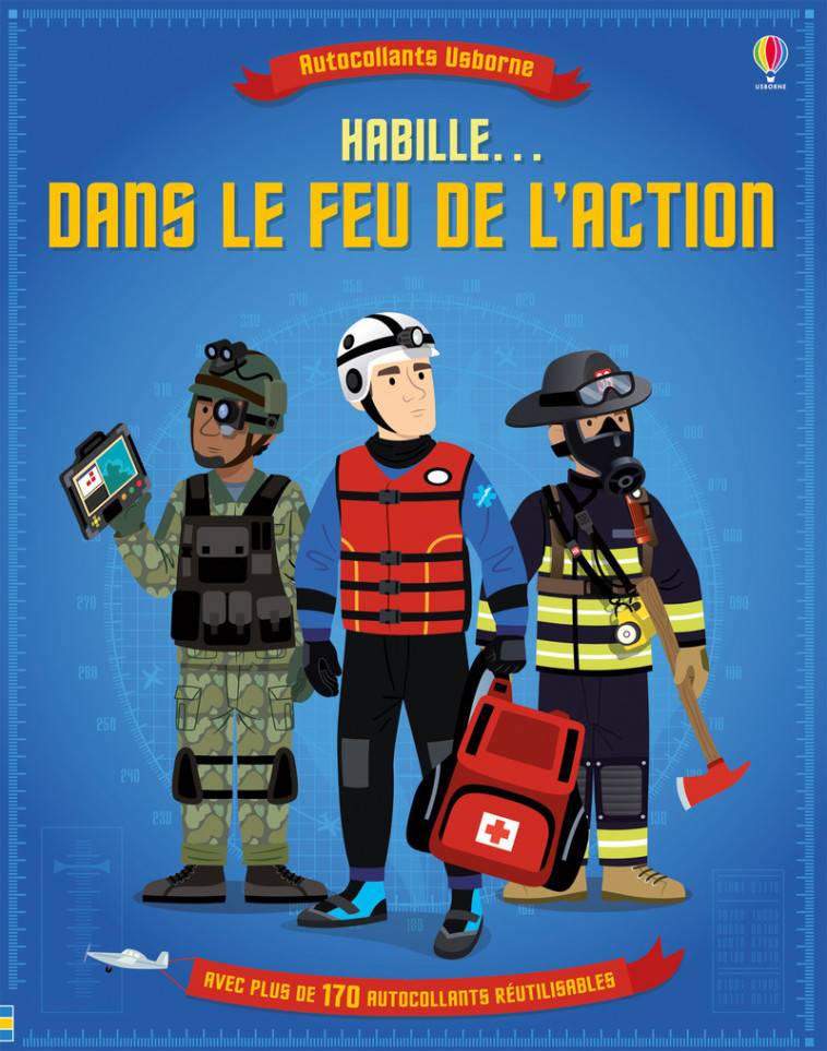 HABILLE... DANS LE FEU DE L'ACTION - AUTOCO LLANTS USBORNE - GILLESPIE/ORDAS - USBORNE