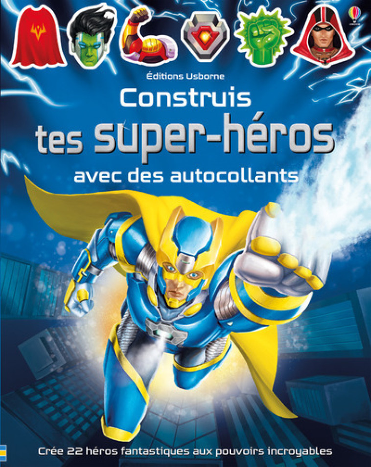 CONSTRUIS TES SUPER-HEROS AVEC DES AUTOCOLL ANTS - TUGHOPE/COLLECTIF - USBORNE