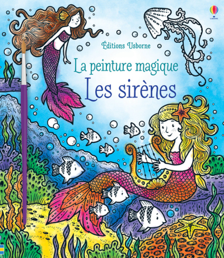 LES SIRENES - LA PEINTURE MAGIQUE - WATT/JARZABEK - USBORNE