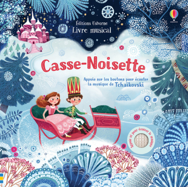 CASSE-NOISETTE - LIVRE MUSICAL - WATT/DEMIDOVA - USBORNE