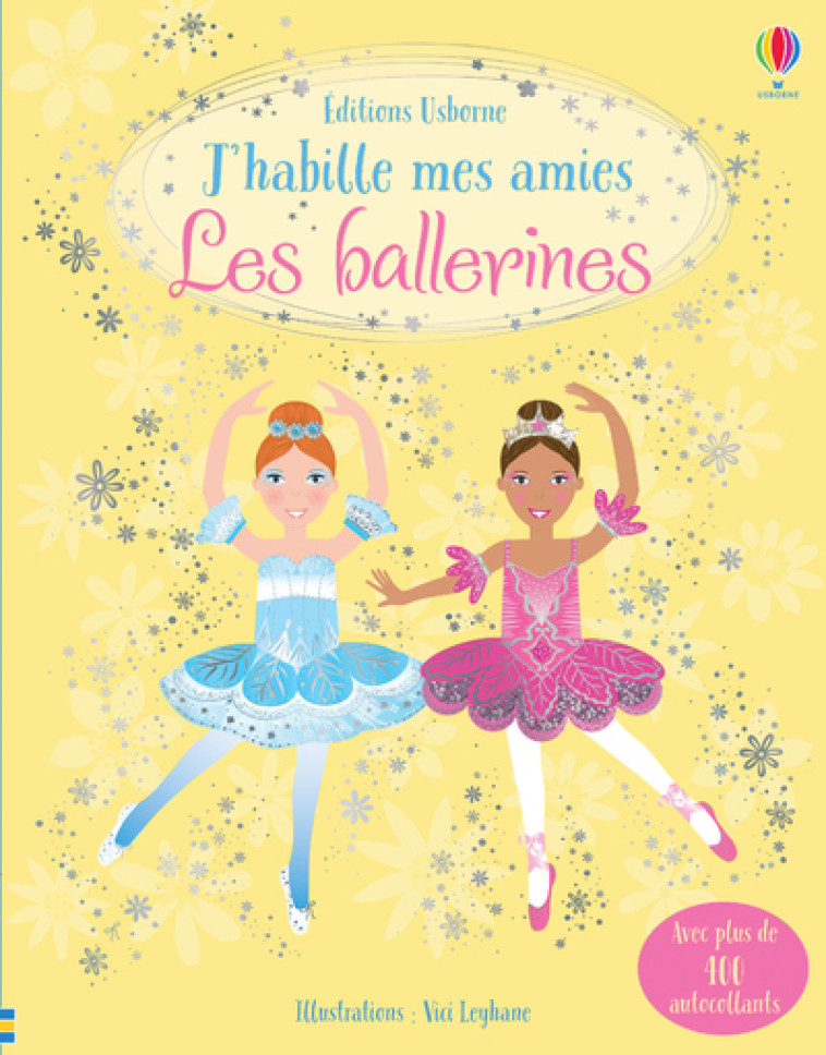 J'HABILLE MES AMIES - LES BALLERINES - PRATT/BAGGOTT - USBORNE