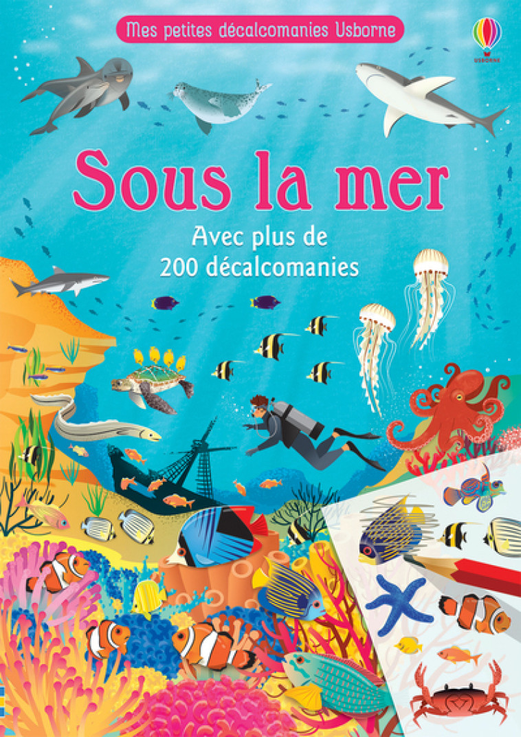 SOUS LA MER - MES PETITES DECALCOMANIES - PATCHETT/RUFFLE - USBORNE