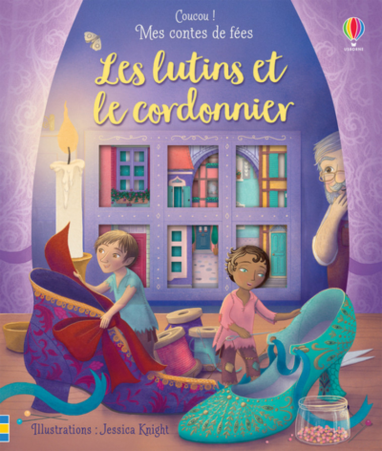 LES LUTINS ET LE CORDONNIER - COUCOU ! MES CONTES DE FEES - MILBOURNE/KNIGHT - USBORNE