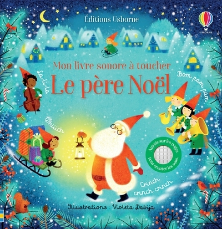 LE PERE NOEL - MON LIVRE SONORE A TOUCHER - TAPLIN/DABIJA - USBORNE