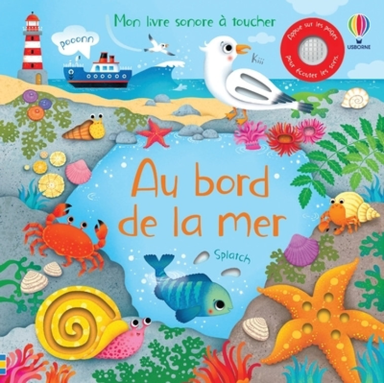 AU BORD DE LA MER - MON LIVRE SONORE A TOUCHER - TAPLIN - USBORNE