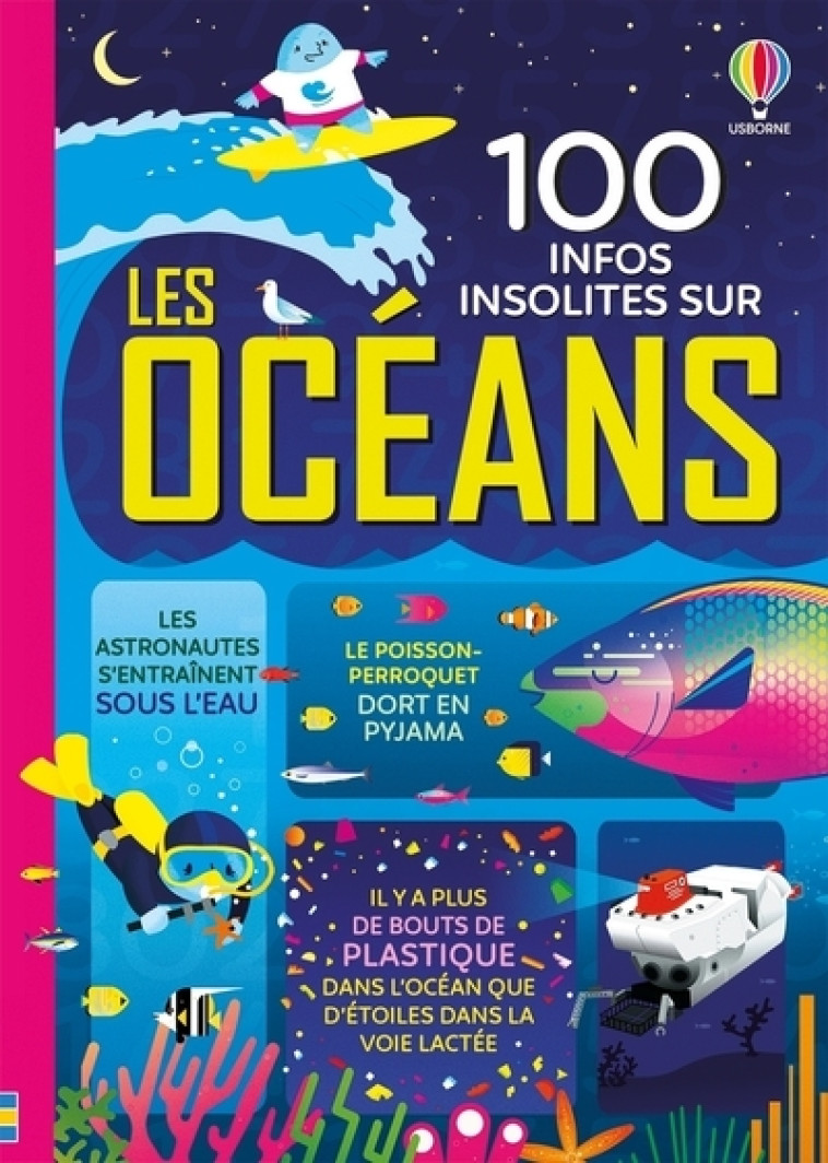 100 INFOS INSOLITES SUR LES OCEANS - MARTIN/FRITH/JAMES - USBORNE