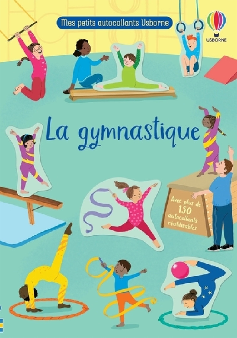 LA GYMNASTIQUE - MES PETITS AUTOCOLLANTS US BORNE - GREENWELL/BARNES - USBORNE