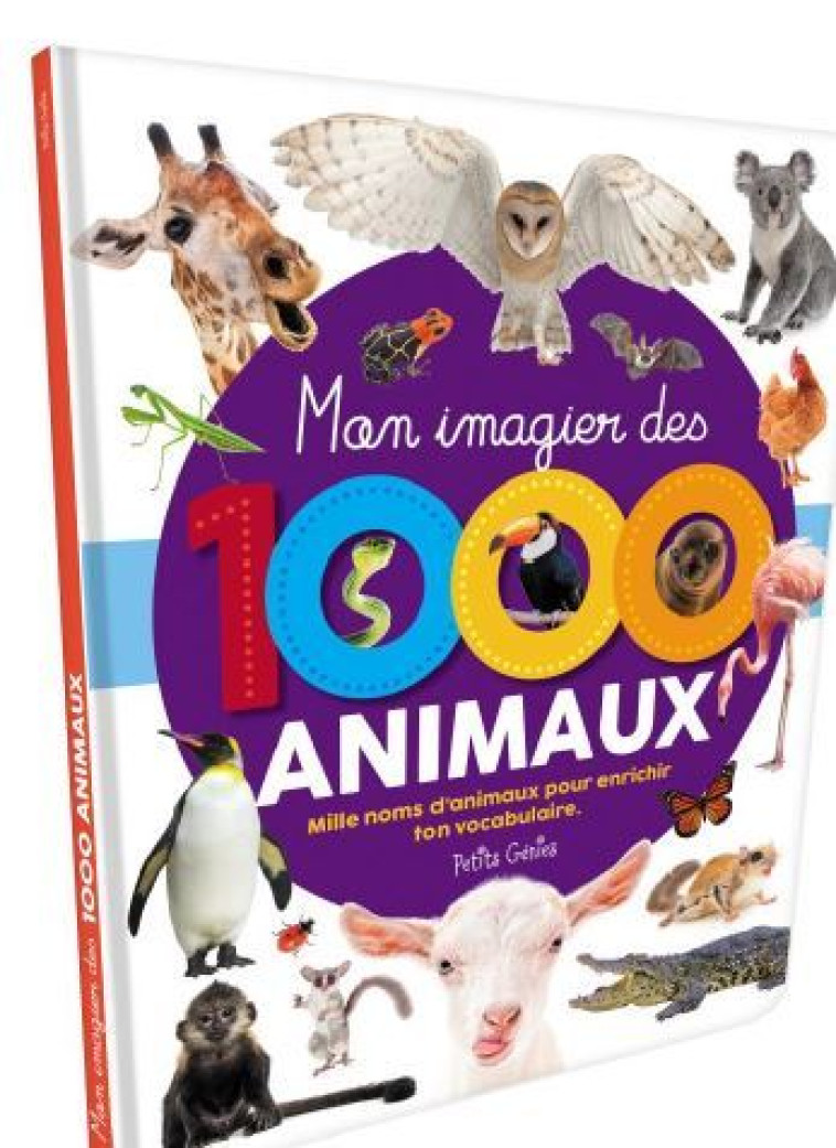 MON IMAGIER DES 1000 ANIMAUX - COTE MARIE-EVE - PETITS GENIES