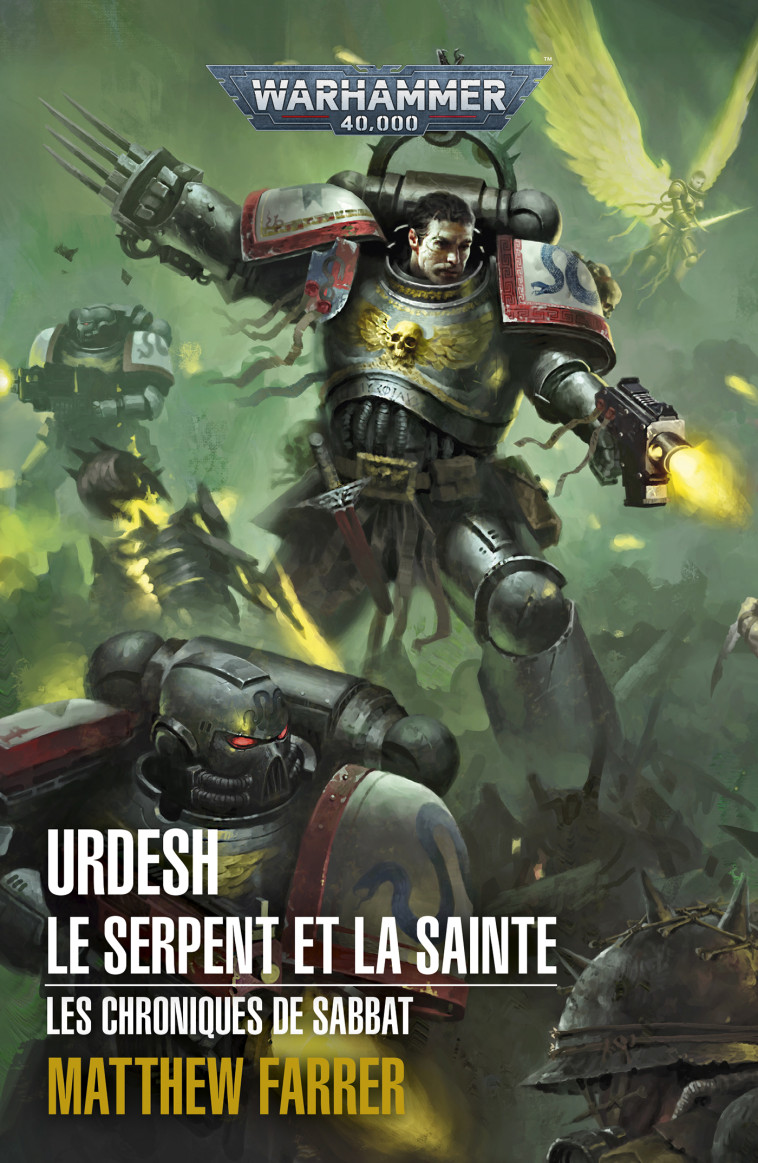 LES CHRONIQUES DE SABBAT T02 URDESH LE SERPENT ET LA SAINTE - FARRER MATTHEW - BLACK LIBRARY