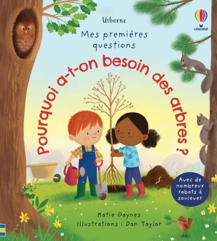 POURQUOI A-T-ON BESOIN DES ARBRES ? - DAYNES/TAYLOR - USBORNE