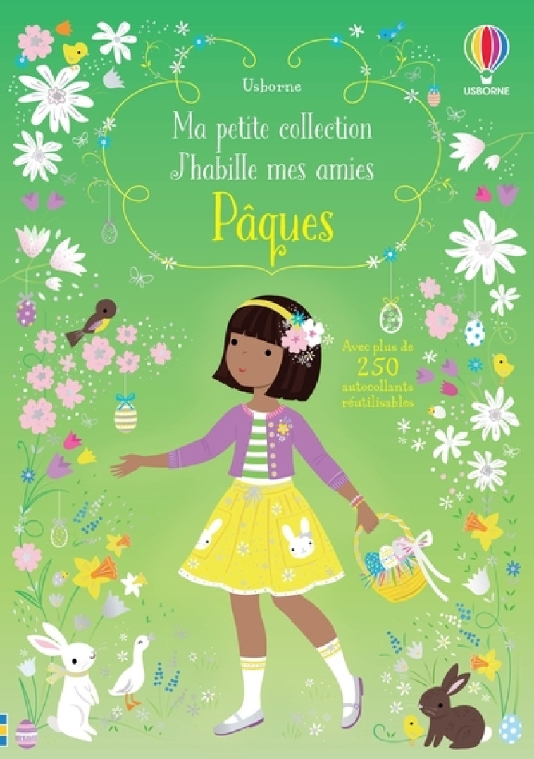 PAQUES - MA PETITE COLLECTION J'HABILLE MES AMIES - WATT/MACKAY - USBORNE