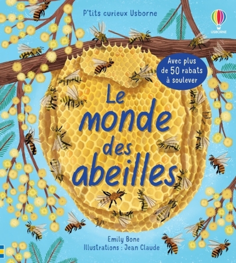 LE MONDE DES ABEILLES - BONE/CLAUDE - USBORNE