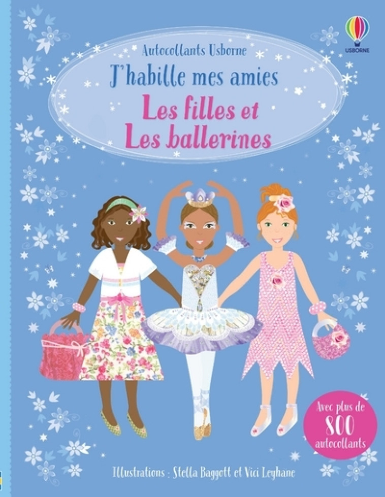 LES FILLES ET LES BALLERINES - J'HABILLE MES AMIES - WATT/PRATT/BAGGOTT - USBORNE