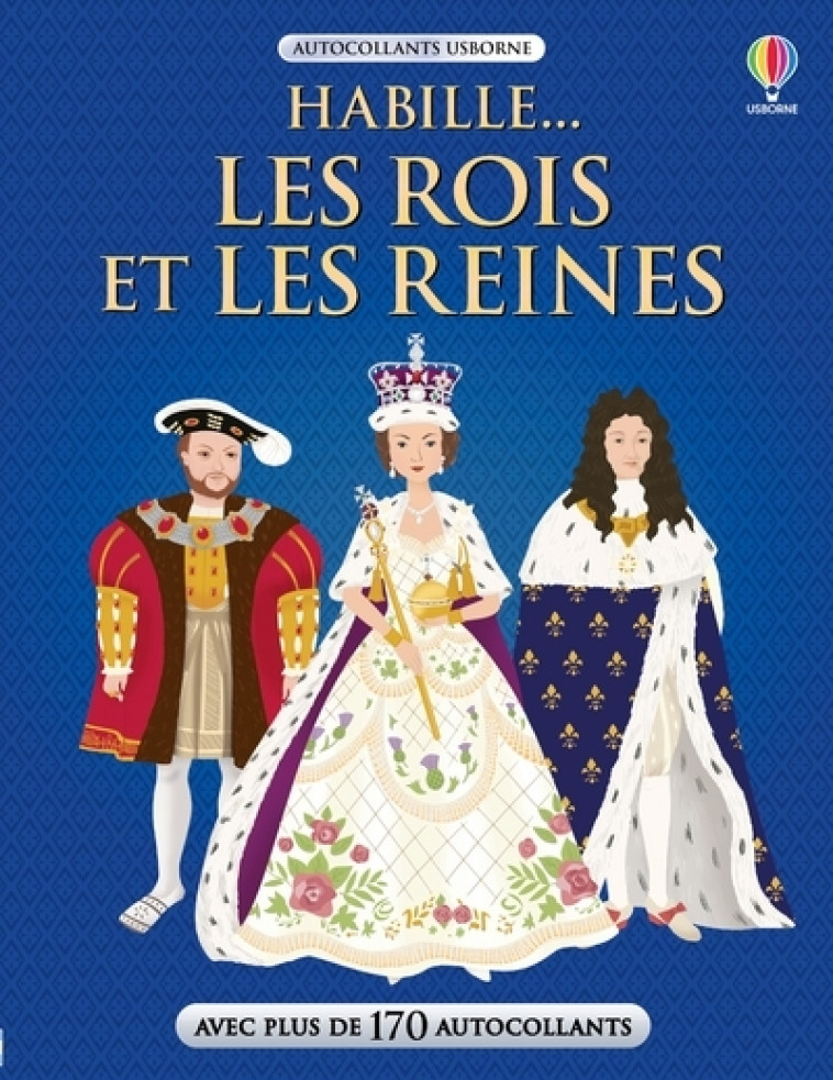 HABILLE... LES ROIS ET LES REINES - MILLARD/BROCKLEHURST - USBORNE