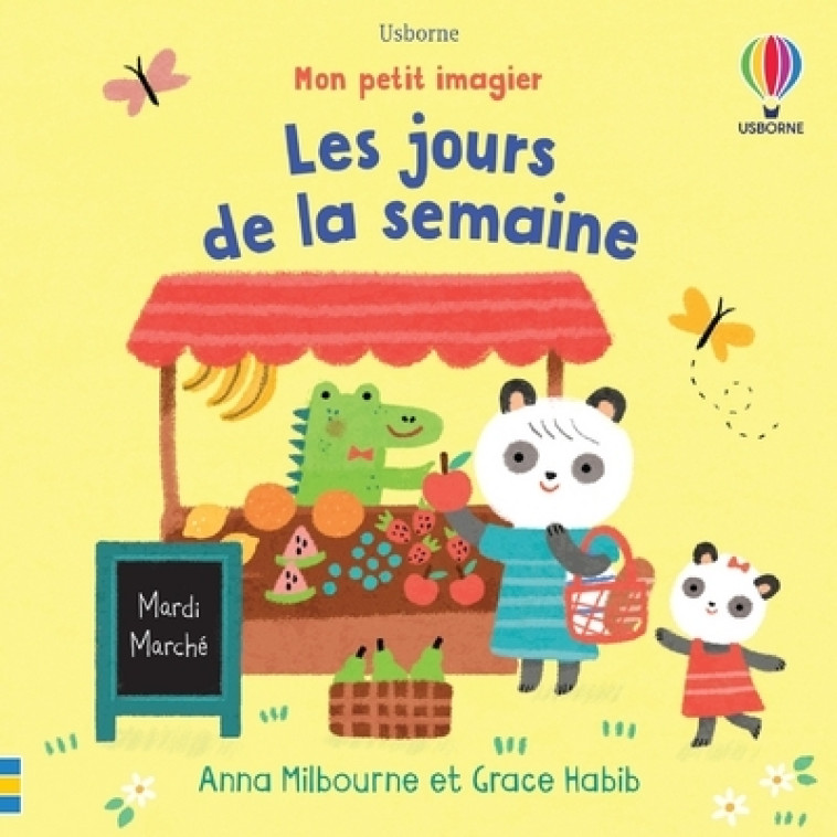 LES JOURS DE LA SEMAINE - MILBOURNE/HABIB - USBORNE