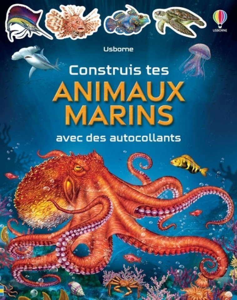 CONSTRUIS TES ANIMAUX MARINS AVEC DES AUTOCOLLANTS - TUDHOPE/GONG STUDIOS - USBORNE