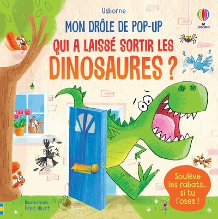 QUI A LAISSE SORTIR LES DINOSAURES ? - TAPLIN/BLUNT - USBORNE