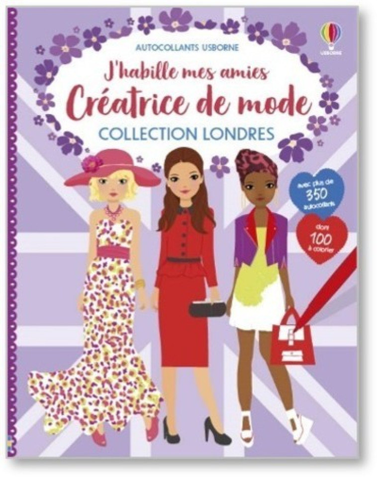 COLLECTION LONDRES - J'HABILLE MES AMIES CREATRICE DE MODE - WATT/BAGGOTT - USBORNE