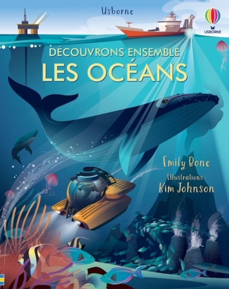 DECOUVRONS ENSEMBLE - LES OCEANS - BONE/JOHNSON - USBORNE