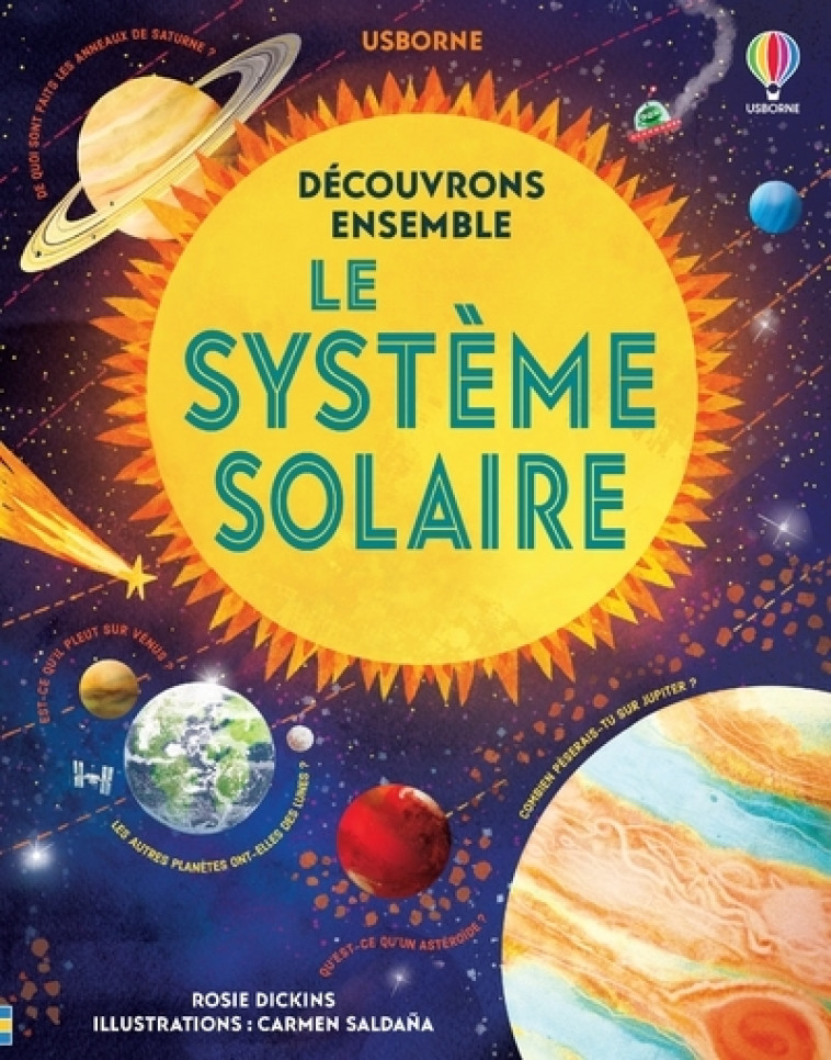 DECOUVRONS ENSEMBLE LE SYSTEME SOLAIRE - DICKINS/SALDANA - USBORNE