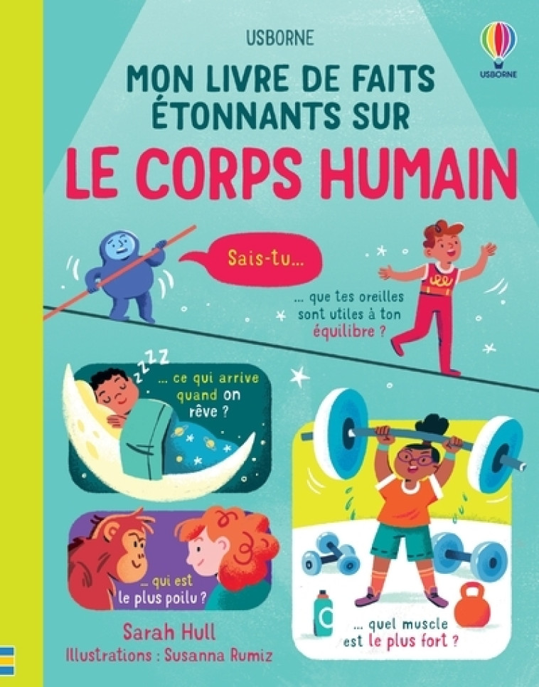 MON LIVRE DE FAITS ETONNANTS SUR LE CORPS HUMAIN - HULL/RUMIZ - USBORNE