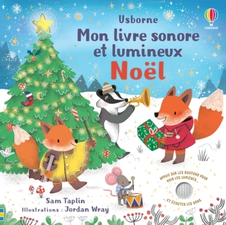 NOEL MON LIVRE SONORE ET LUMINEUX NOEL - TAPLIN/WOOD/WRAY - USBORNE