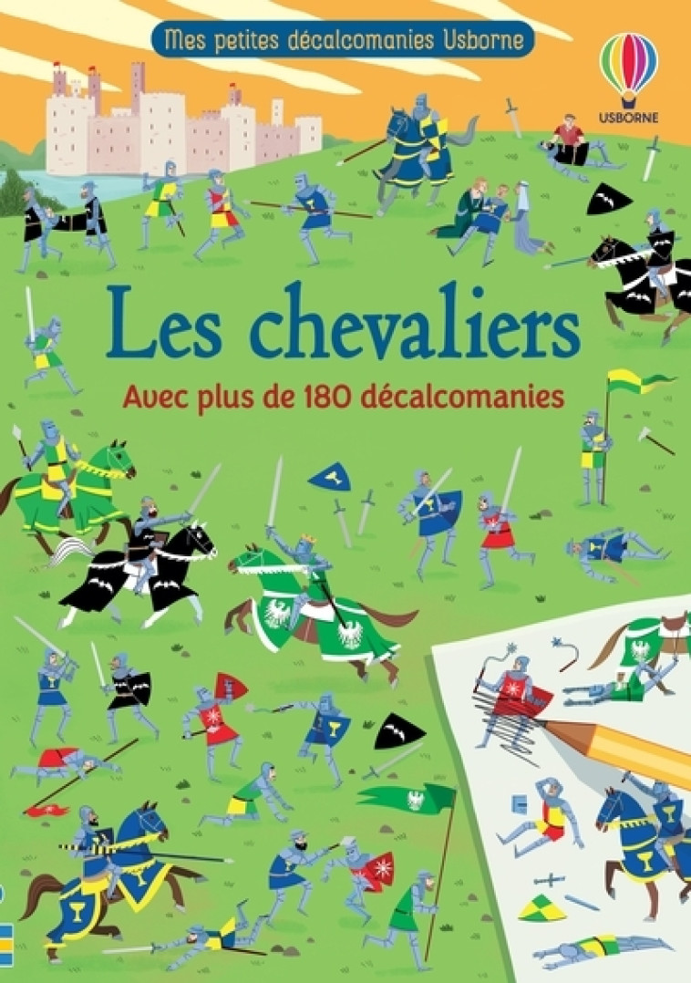 LES CHEVALIERS - AVEC PLUS DE 180 DECALCOMANIES - WHEATLEY/BONATTI - USBORNE