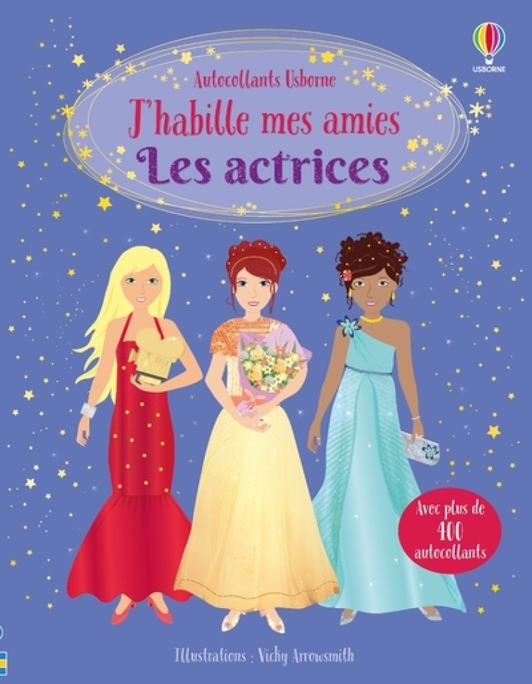 LES ACTRICES - J'HABILLE MES AMIES - WATT/ARROWSMITH - USBORNE