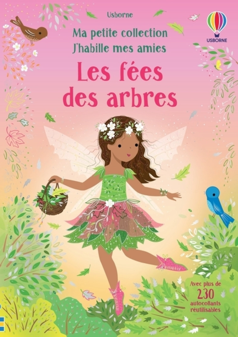 J'HABILLE MES AMIES LES FEES DES ARBRES - WATT/MACKAY/FURST - USBORNE