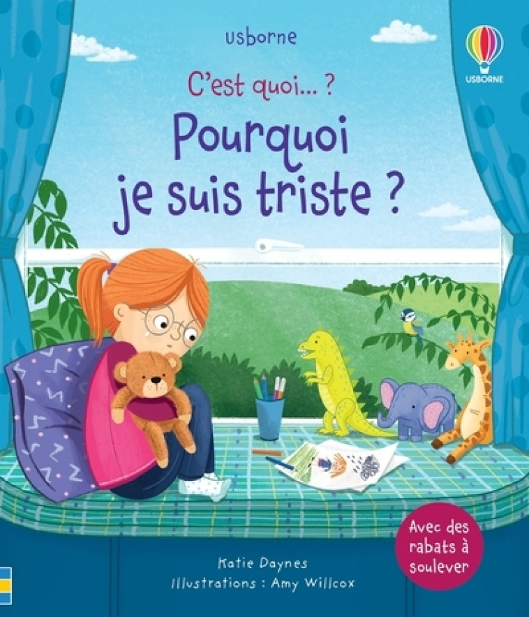 POURQUOI JE SUIS TRISTE ? - DAYNES/WILLCOX - USBORNE