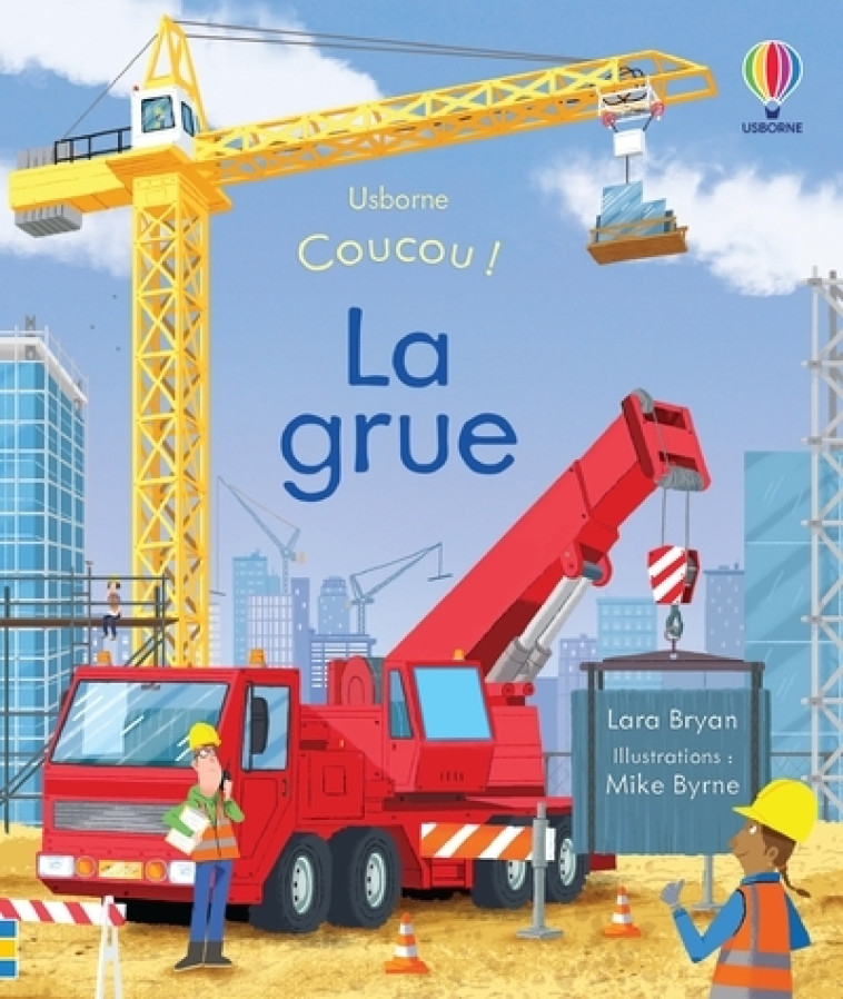 COUCOU ! LA GRUE - BRYAN/BYRNE - USBORNE