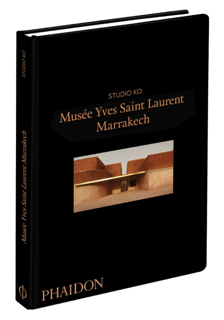 LE MUSEE YVES SAINT LAURENT MARRAKECH - STUDIO KO - PHAIDON FRANCE