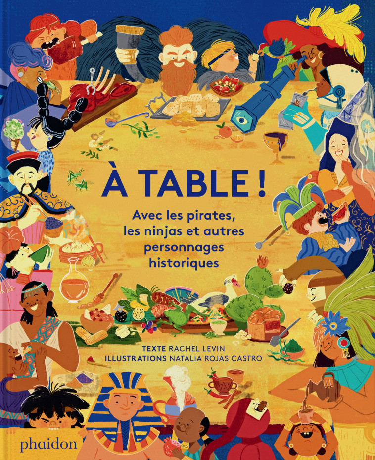 A TABLE ! - LEVIN RACHEL - PHAIDON FRANCE