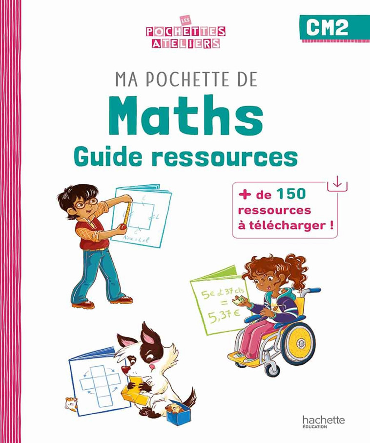 MA POCHETTE DE MATHS CM2  GUIDE RESSOURCES - ED. 2023 - FOREST - HACHETTE EDUC