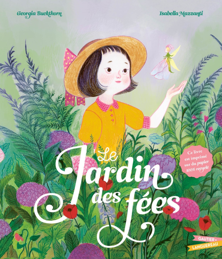 LE JARDIN DES FEES - BUCKTHORN/MAZZANTI - GAUTIER LANGU.