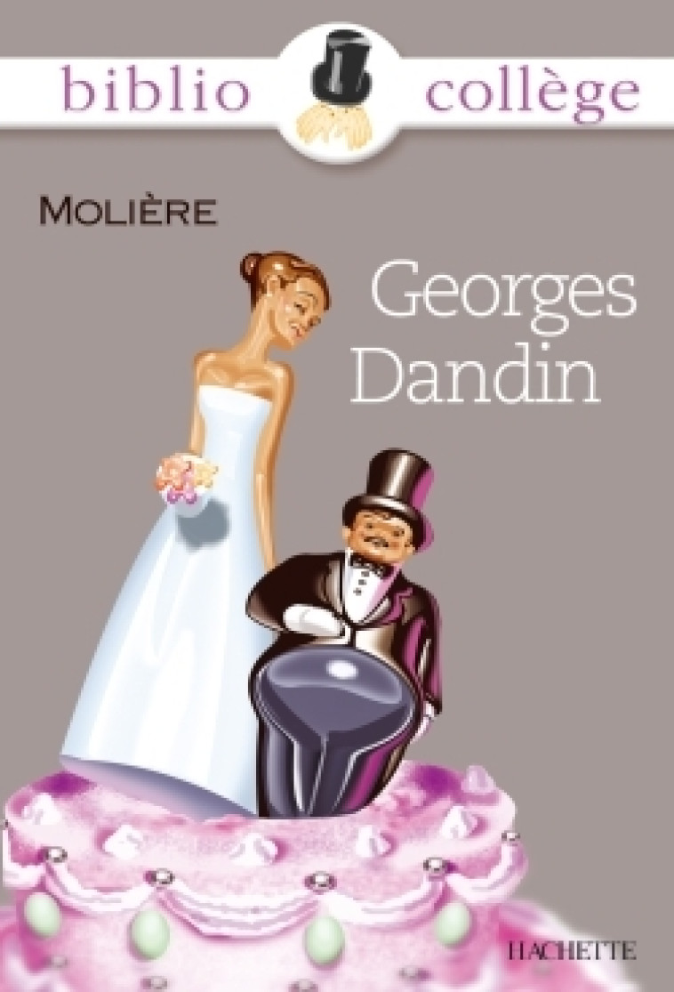 GEORGES DANDIN - MOLIERE - HACHETTE EDUC