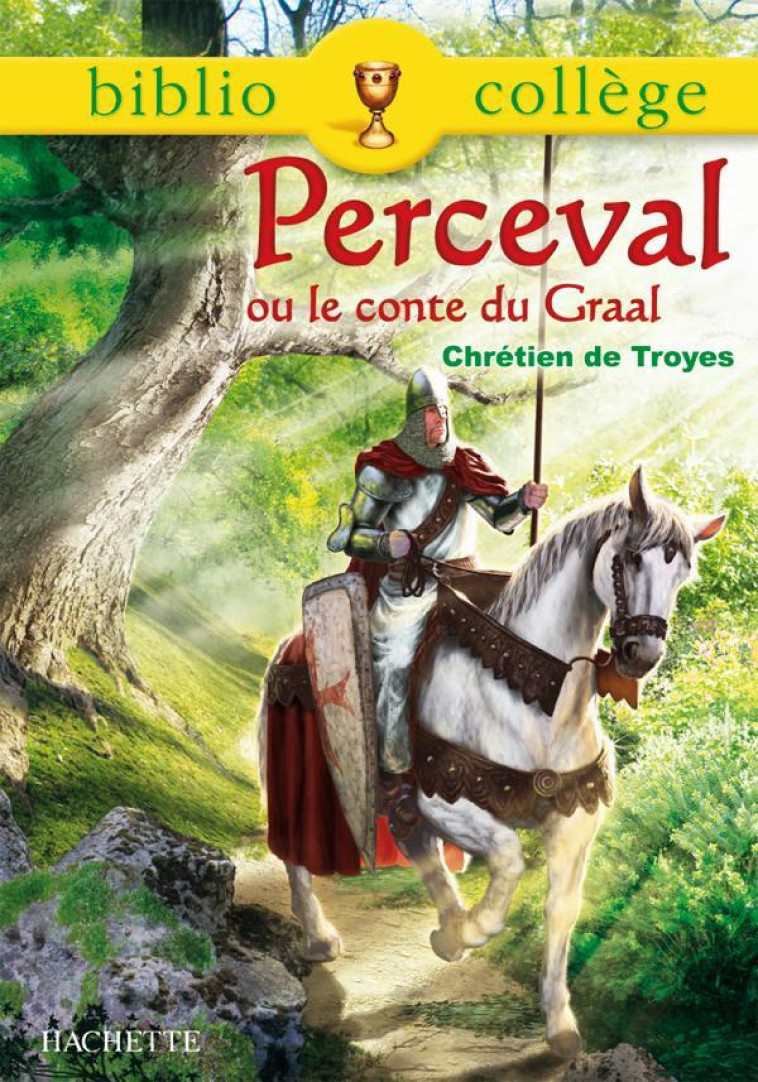 PERCEVAL OU LE CONTE DU GRAAL - CHRETIEN DE TROYES - HACHETTE EDUC