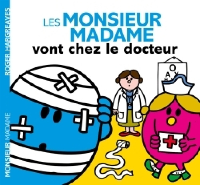 LES MONSIEUR MADAME VONT CHEZ LE DOCTEUR - HARGREAVES ROGER - HACHETTE JEUN.