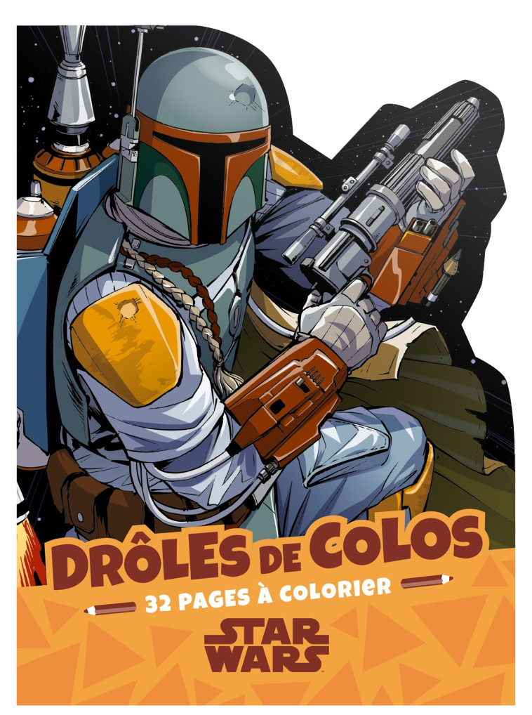 STAR WARS - DROLES DE COLOS - XXX - DISNEY HACHETTE