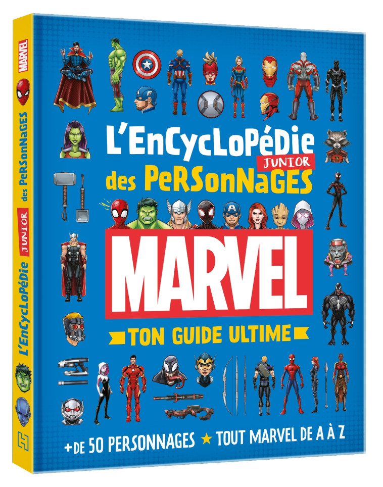 MARVEL - L'ENCYCLOPEDIE JUNIOR DES PERSONNA GES - TON GUIDE ULTIME - +50 PERSONNAGES - - XXX - DISNEY HACHETTE