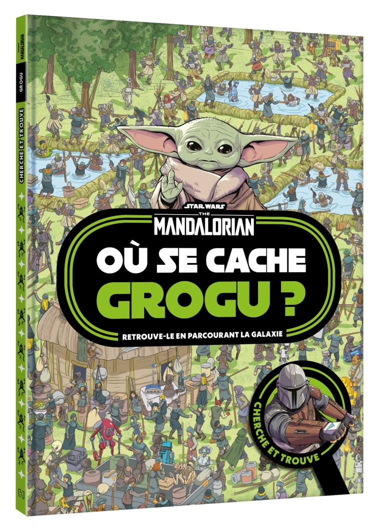 THE MANDALORIAN - OU SE CACHE GROGU ? - CHERCHE ET TROUVE - STAR WARS - XXX - DISNEY HACHETTE