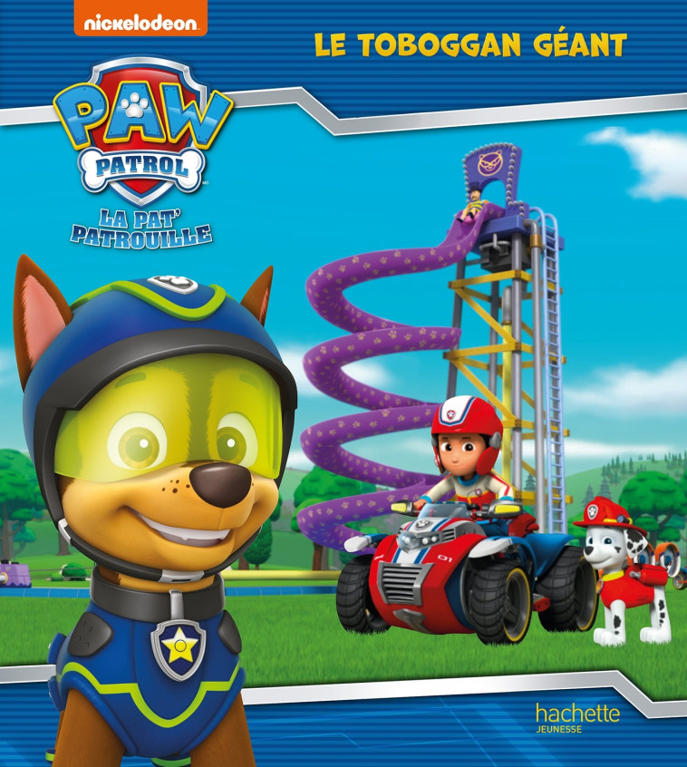 PAT' PATROUILLE - LE TOBOGGAN GEANT - XXX - HACHETTE JEUN.