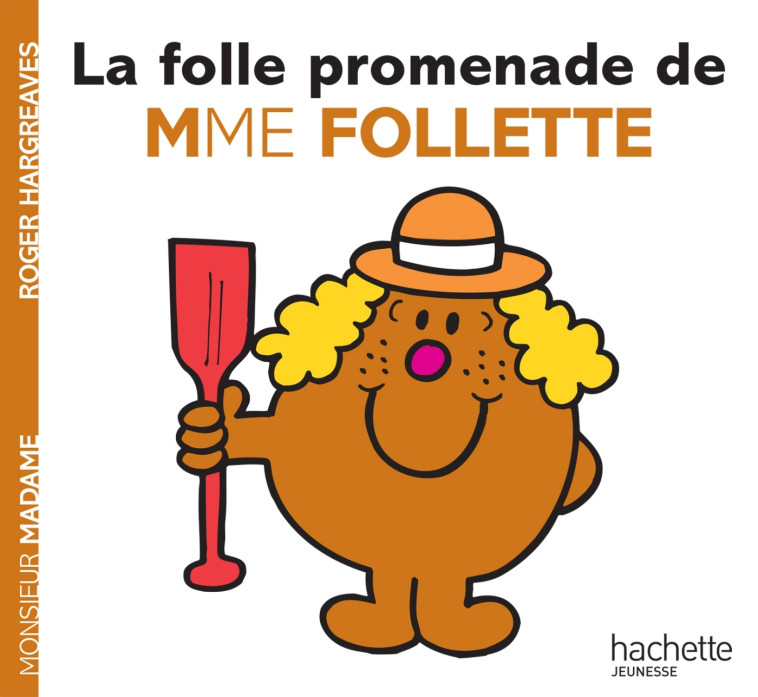 LA FOLLE PROMENADE DE MME FOLLETTE - HARGREAVES ROGER - HACHETTE JEUN.